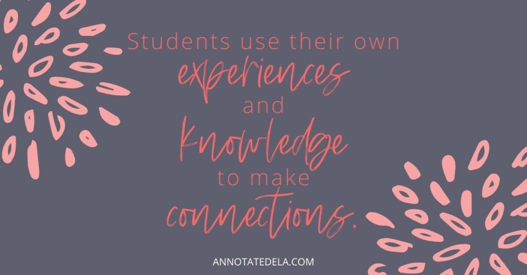 When writing, students use their own experiences and knowledge. 