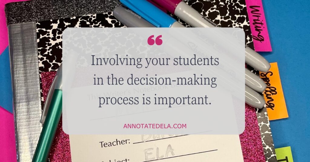 Quote Involving your students in the decision-making process is important for decisions writer's notebooks