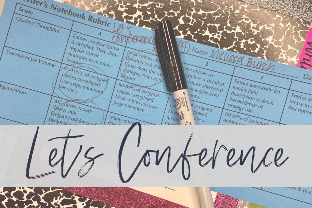 Writing conferences are essential when grading a writer's notebook