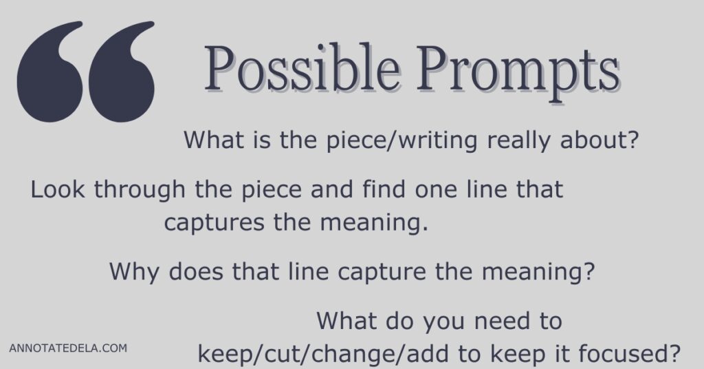 The writing focus will be clear if you choose one line that captures the meaning of the text.