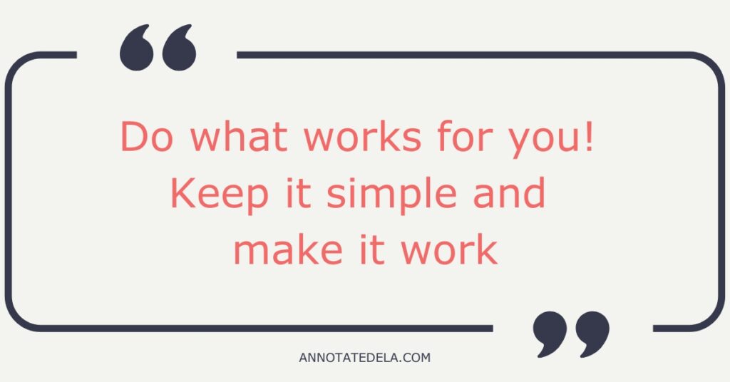 Quote to close out the year. Do what works for you and keep it simple.
