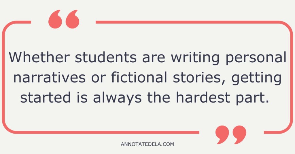 Quote about how to teach narrative writing. Just get started and brainstorm.