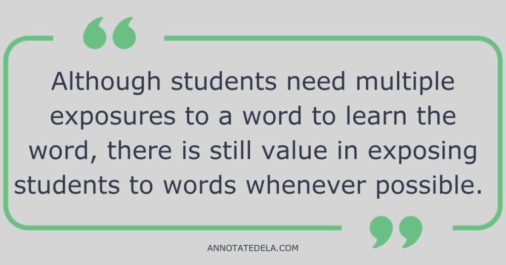 Exposure to new words can be just as important as vocabulary instruction to word learning.
