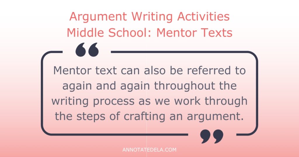 Image of a quote from the blog about using mentor text for argument writing
