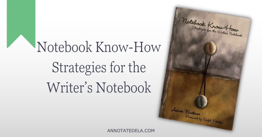 Image of book cover and title of an ELA teacher book, Notebook Know-How by Aimee Buckner