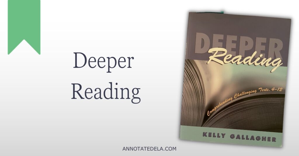 Image of book cover and title of an ELA teacher book, Deeper Reading by Kelly Gallagher