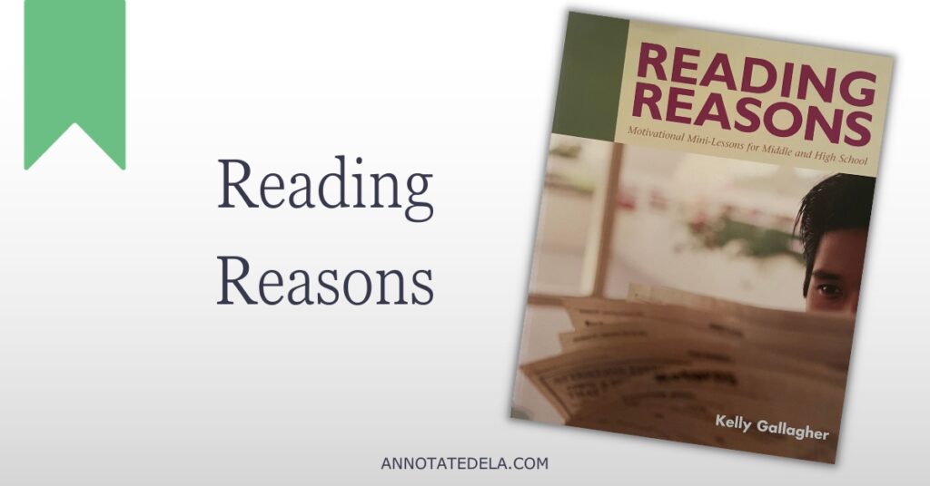 Image of book cover and title of an ELA teacher book, Reading Reasons by Kelly Gallagher