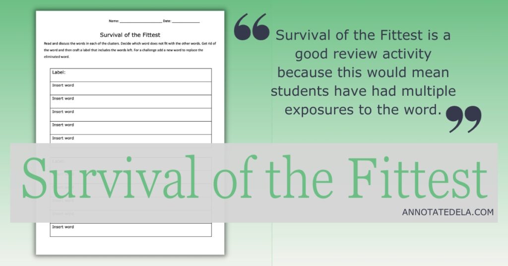 Survival of the Fittest us a vocabulary tool and assessment tool.