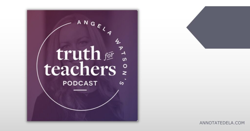 Image of podcast cover for one of my favorite podcasts Truth for Teachers