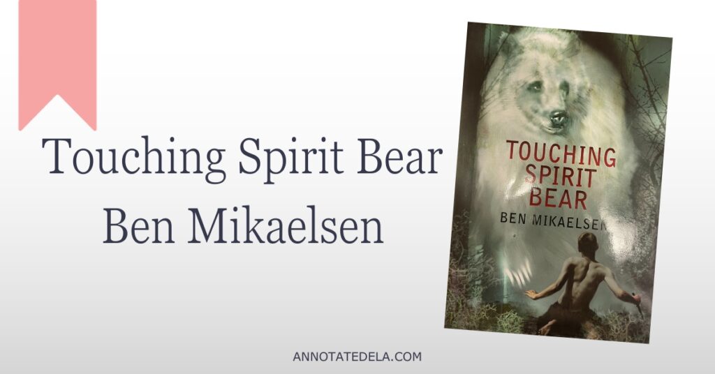 Image of middle grade book suggestion Touching Spirit Bear by Ben Mikaelsen