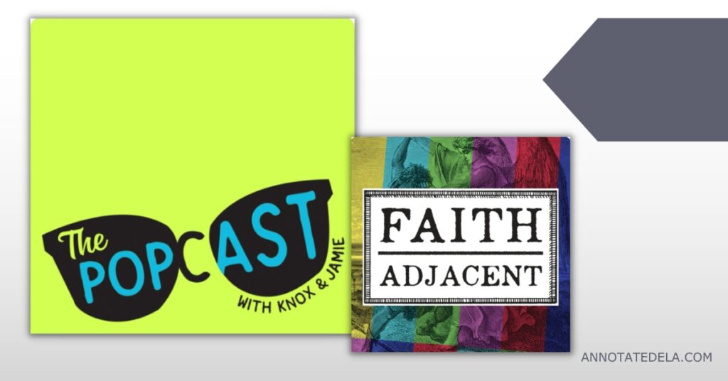 Image of podcast cover for the Popcast and Faith Adjacent podcasts