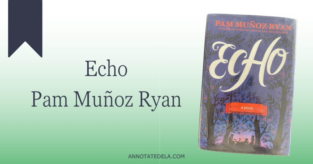 Picture of cover of book Echo by Pam Muñoz Ryan for novels in verse.